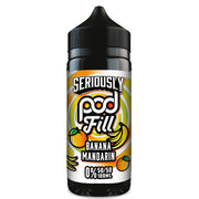 Seriously Pod Fill - Banana Mandarin 0mg 100ml
